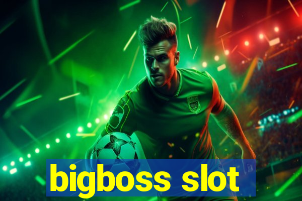 bigboss slot