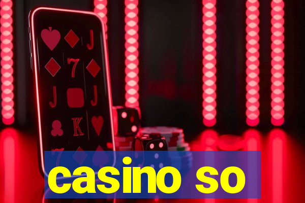 casino so