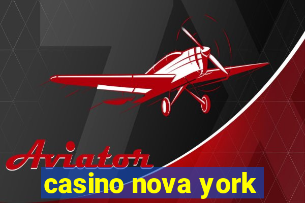 casino nova york