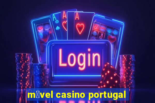 m贸vel casino portugal