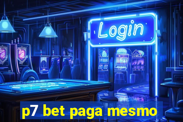 p7 bet paga mesmo