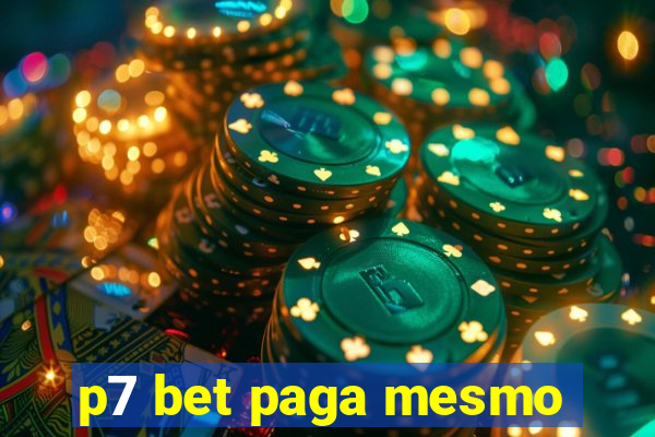 p7 bet paga mesmo