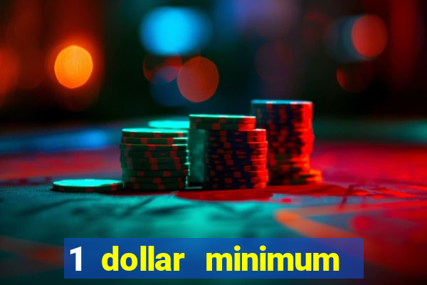 1 dollar minimum deposit casino yukon