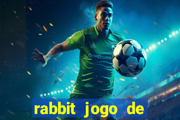 rabbit jogo de aposta Informational