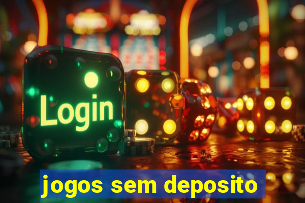 jogos sem deposito