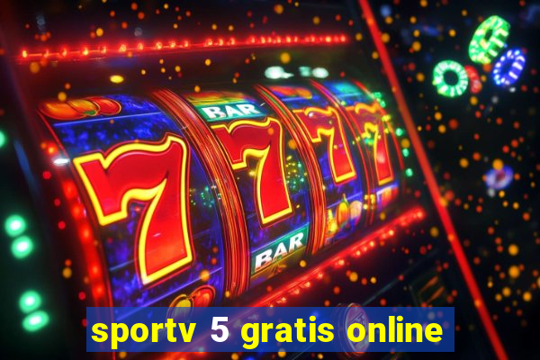 sportv 5 gratis online