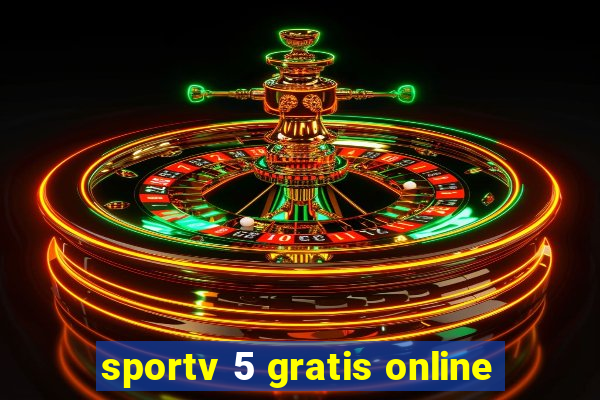 sportv 5 gratis online