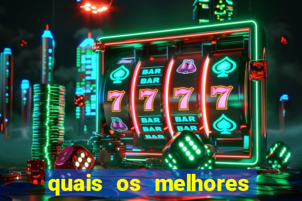 quais os melhores jogos de casino online