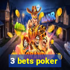 3 bets poker