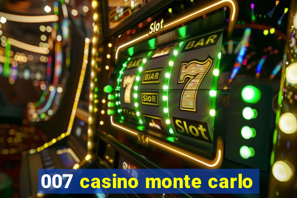 007 casino monte carlo