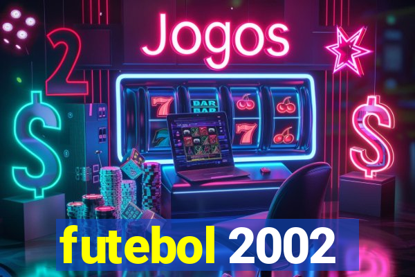 futebol 2002