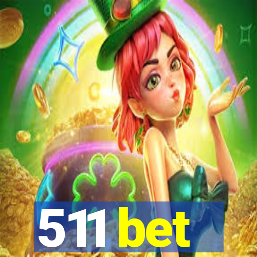 511 bet