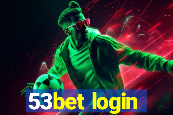 53bet login