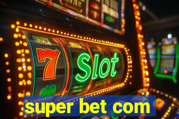 super bet com