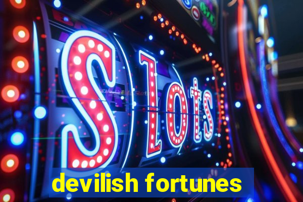 devilish fortunes