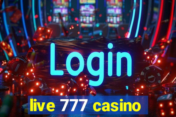 live 777 casino