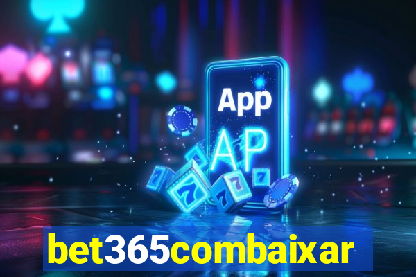 bet365combaixar