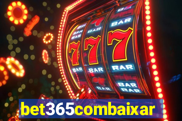 bet365combaixar