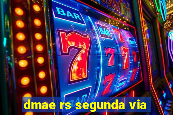 dmae rs segunda via