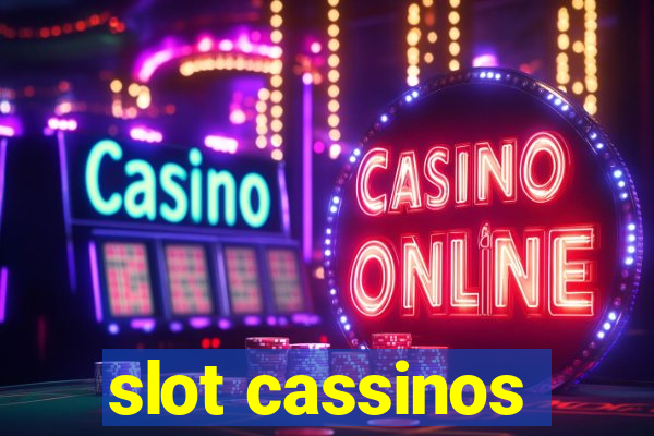 slot cassinos