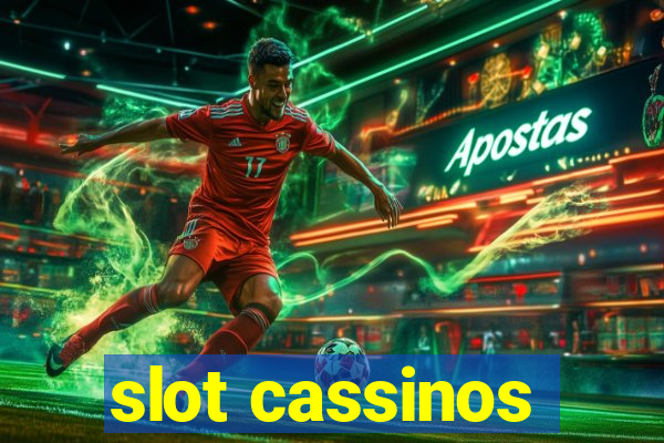 slot cassinos