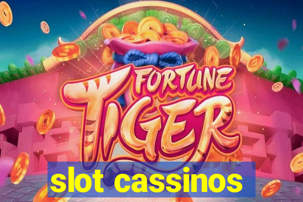 slot cassinos