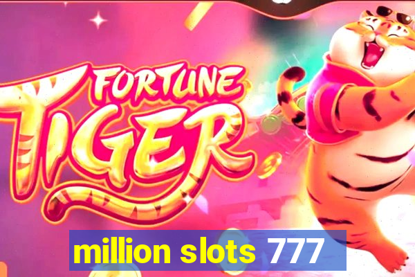 million slots 777