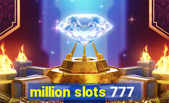 million slots 777