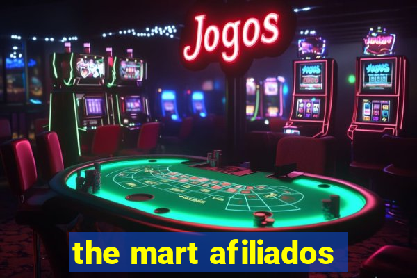 the mart afiliados