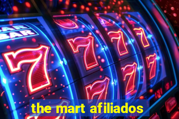 the mart afiliados