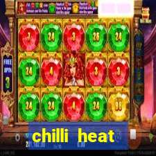 chilli heat megaways online slot