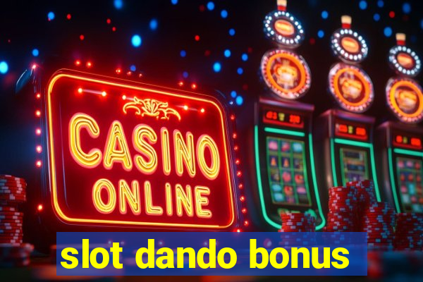 slot dando bonus