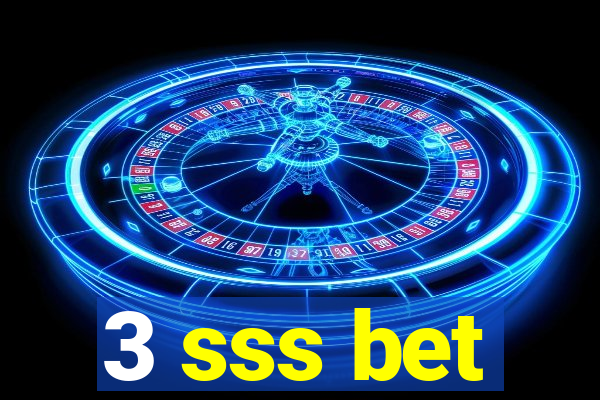 3 sss bet