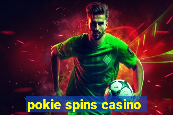 pokie spins casino