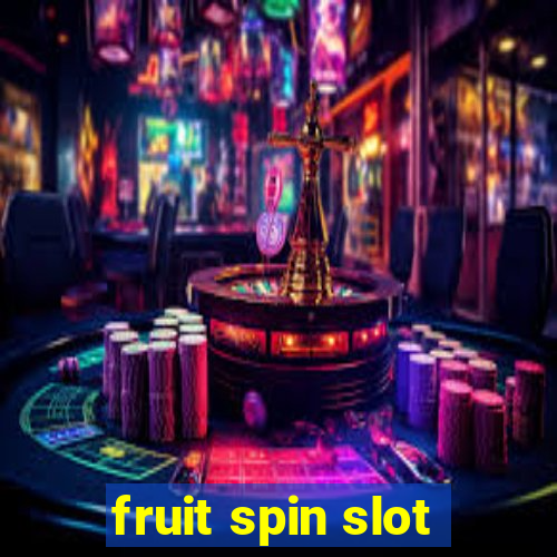 fruit spin slot