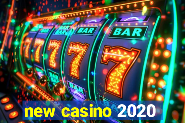 new casino 2020