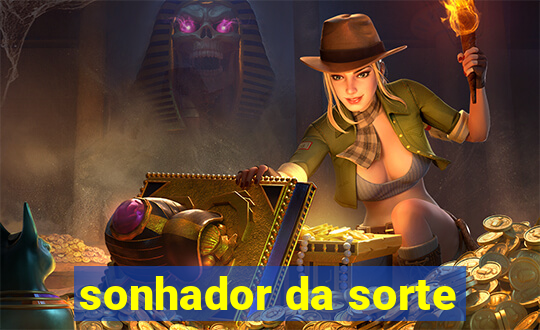 sonhador da sorte