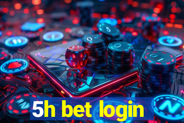 5h bet login