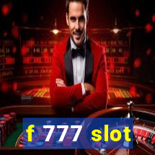 f 777 slot