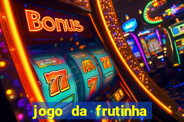 jogo da frutinha com deposito de 1 real