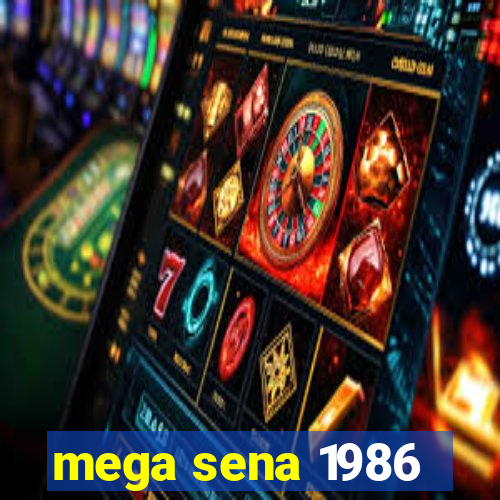 mega sena 1986