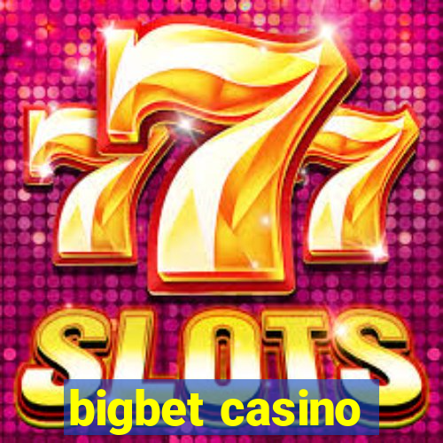 bigbet casino