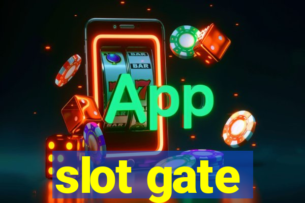 slot gate