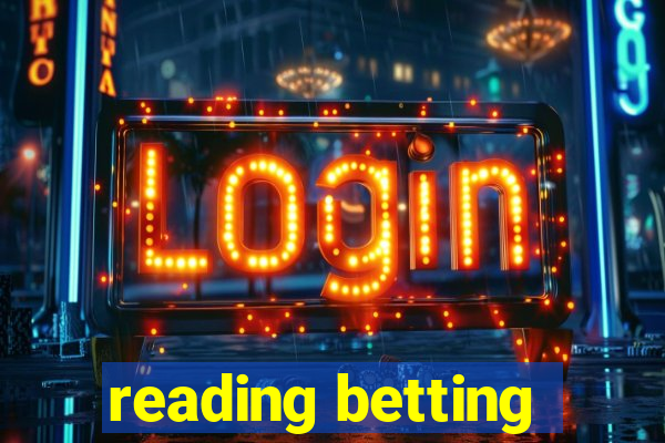 reading betting