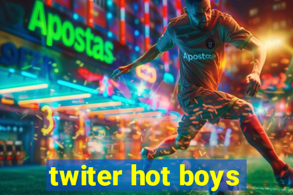 twiter hot boys