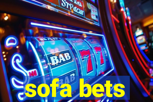 sofa bets