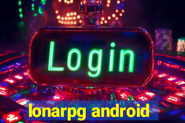 lonarpg android