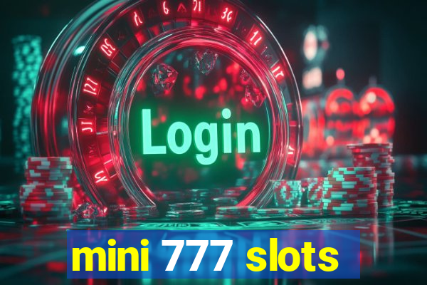 mini 777 slots