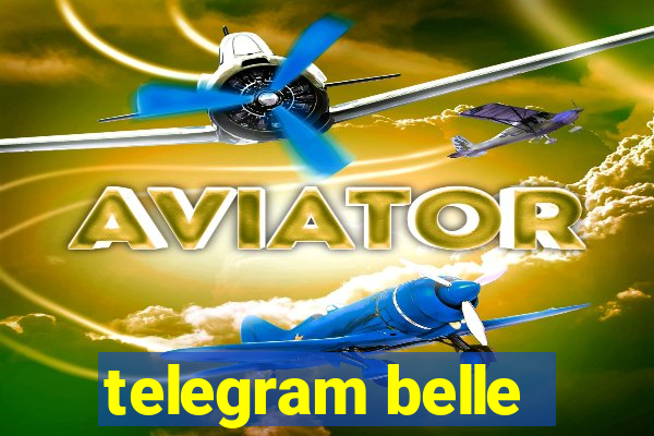 telegram belle