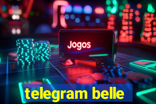 telegram belle